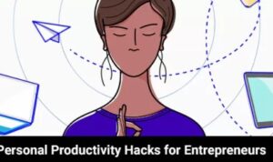 Personal Productivity Hacks