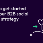 Building a Social Media Presence for B2B