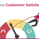 Improving Customer Satisfaction