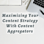 Using Content Aggregation Tools