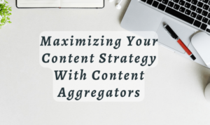 Using Content Aggregation Tools