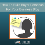 Using Data to Build Buyer Personas