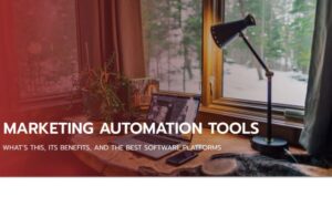 Understanding Marketing Automation Tools