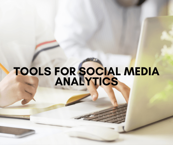 Using Social Media Analytics Tools