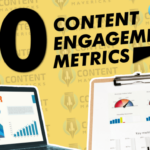 Understanding Content Engagement Metrics