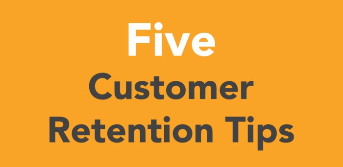 Customer Retention Tips